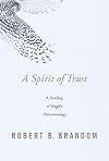 A spirit of trust: a reading of Hegel’s Phenomenology