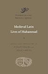 Medieval Latin Lives of Muhammad