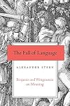 The Fall of Language: Benjamin and Wittgenstein on Meaning