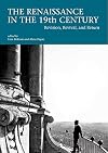 The Renaissance in the 19th Century: Revision, Revival, and Return