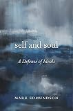 Self And Soul A Defense Of Ideals