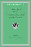 Lives, Volume II: Themistocles and Camillus. Aristides and Cato Major. Cimon and Lucullus [Loeb]