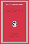 Ovid with an English translation: Tristia, Ex Ponto [bilingual Latin English]
