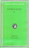 Athenaeus: The Deipnosophists, Volume III, Books 6-7 (Loeb Classical Library No. 224)