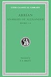 Arrian Anabasis Of Alexander Books Iiv Loeb Classical Library No 236