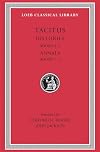Tacitus: Histories, Books IV-V, Annals Books I-III