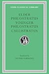 Philostratus the Elder, Imagines. Philostratus the Younger, Imagines. Callistratus, Descriptions.