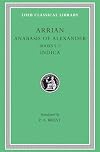 Arrian: Anabasis of Alexander, Books 5-7. Indica. (Loeb Classical Library No. 269)