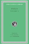 Philo: On Flight and Finding. On the Change of Names. On Dreams. (Loeb Classical Library No. 275)