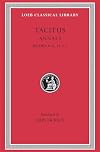 Tacitus: The Annals, Books IV-VI, XI-XII (Loeb Classical Library No. 312)