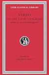 Varro: On the Latin Language, Volume II, Books 8-10. Fragments. (Loeb Classical Library No. 334)
