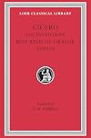 Cicero: On Invention. The Best Kind of Orator. Topics.