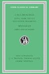 Callimachus: Aetia, Iambi, Hecale and Other Fragments; Musaeus: Hero and Leander