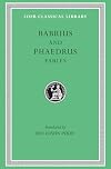 Fables: Babrius and Phaedrus (Loeb Classical Library No. 436)