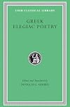 Greek Elegiac Poetry: From the Seventh to the Fifth Centuries B.C.