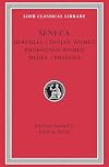 Seneca: Tragedies, Volume I: Hercules. Trojan Women. Phoenician Women. Medea. Phaedra