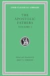 The Apostolic Fathers: Volume I (Translated by Bart D. Ehrman)