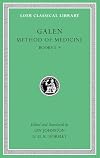 Galen: Method of Medicine, Volume II: Books 5-9 (Loeb Classical Library No. 517)