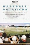 Fodor's Baseball Vacations