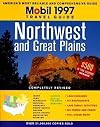 Northwest and Great Plains: Mobil Travel Guide