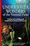 Compass American Guides : Underwater Wonders of the National Parks : A Diving and Snorkeling Guide