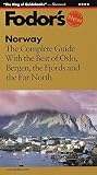 Norway The Complete Guide With The Best Of Oslo Bergen The Fjords And The Far North Travel Guide