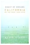 Coast of Dreams: California on the Edge, 1990-2003