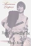 American Empress: The Life and Times of Marjorie Merriweather Post