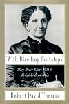 "With Bleeding Footsteps": Mary Baker Eddy's Path to Religious Leadership