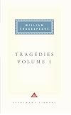 Tragedies: Volume 1 (Everyman's Library)