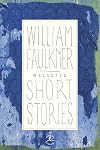 Selected Short Stories of William Faulkner