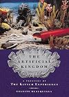 The Artificial Kingdom: A Treasury of the Kitsch Experience
