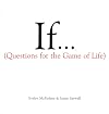 If... (Questions For The Game of Life)