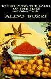 Journey to the land of the flies and other travels