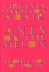 Ants on the Melon: A Collection of Poems