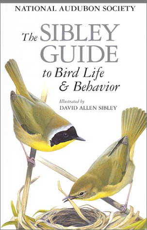 The Sibley Guide to Bird Life & Behavior book cover