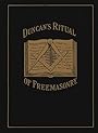 Duncan's Ritual of Freemasonry - Malcolm C. Duncan