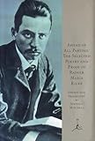 Ahead Of All Parting The Selected Poetry And Prose Of Rainer Maria Rilke Modern Library English German Edition English And German Edition