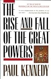 The Rise and Fall of the Great Powers: Economic Change and Military Conflict from 1500 to 2000