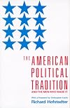 The American Political Tradition and the Men Who Made it