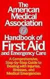 Handbook of First Aid and Emergency Care