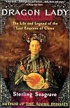 Dragon Lady: The Life and Legend of the Last Empress of China