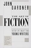 The Art Of Fiction Notes On Craft For Young Writers