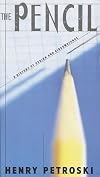 The Pencil: A History of Design and Circumstance