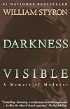 Darkness Visible: A Memoir of Madness