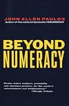 Beyond Numeracy: Ruminations of a Numbers Man