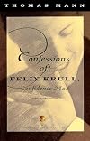 Confessions of Felix Krull, Confidence Man: The Early Years
