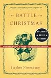 The Battle For Christmas A Social And Cultural History Of Our Most Cherished Holiday