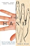 The Hand: How Its Use Shapes the Brain, Language, and Human Culture