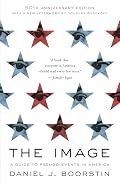 Cover of The Image: A Guide to Pseudo-Events in America